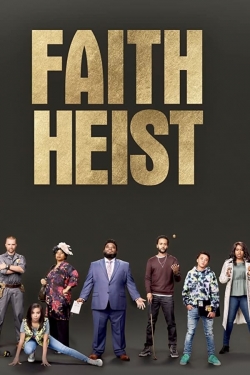 watch Faith Heist