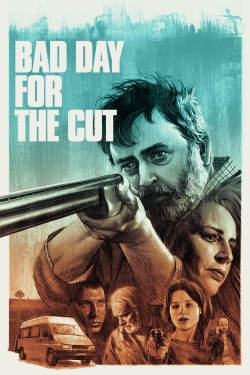 watch Bad Day for the Cut