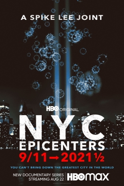 watch NYC Epicenters 9/11➔2021½