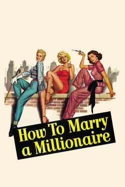 watch How to Marry a Millionaire