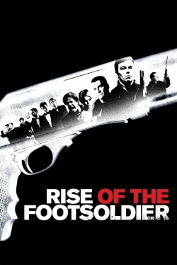 watch Rise of the Footsoldier
