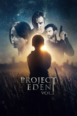 watch Project Eden: Vol. I