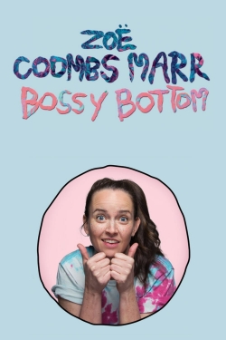 watch Zoë Coombs Marr: Bossy Bottom