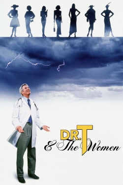 watch Dr. T & the Women