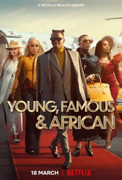 watch Young, Famous & African