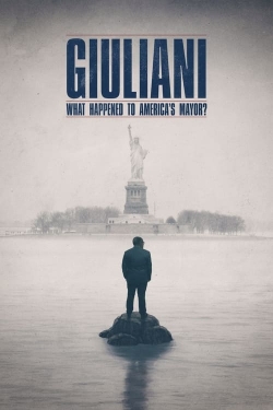 watch Giuliani: What Happened to America's Mayor?