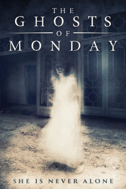 watch The Ghosts of Monday
