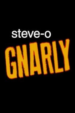 watch Steve-O: Gnarly