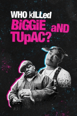 watch Who Killed Biggie and Tupac?