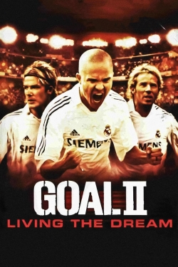 watch Goal! II: Living the Dream