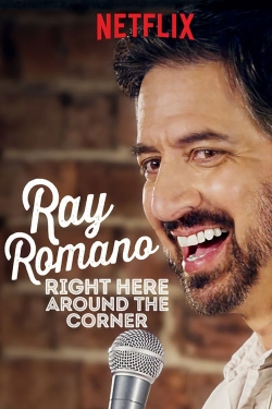 watch Ray Romano: Right Here, Around the Corner
