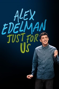 watch Alex Edelman: Just for Us