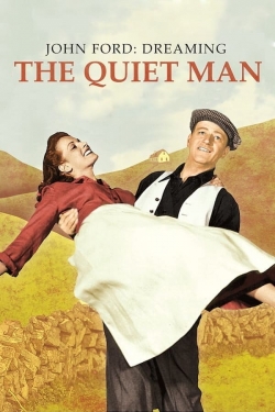 watch John Ford: Dreaming the Quiet Man