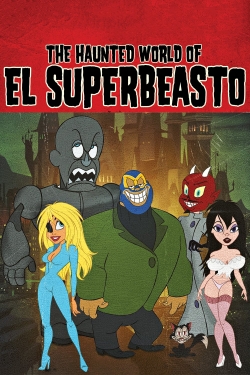 watch The Haunted World of El Superbeasto