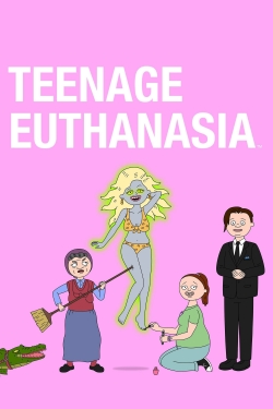 watch Teenage Euthanasia