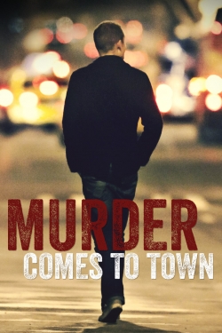 watch Murder Comes To Town