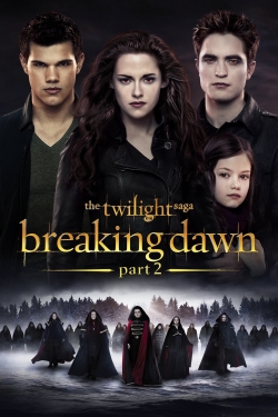 watch The Twilight Saga: Breaking Dawn - Part 2