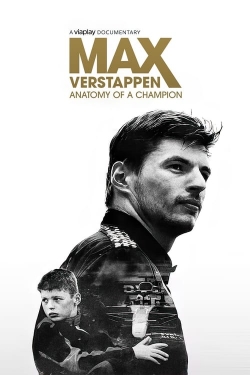 watch Max Verstappen: Anatomy of a Champion