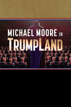 watch Michael Moore in TrumpLand