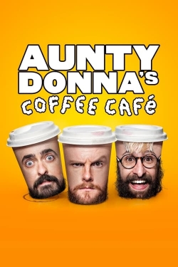 watch Aunty Donna's Coffee Cafe