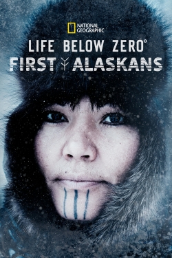 watch Life Below Zero: First Alaskans