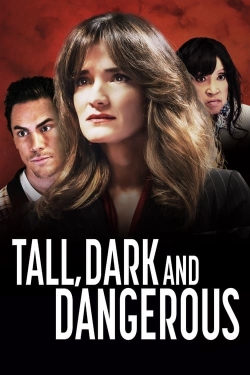 watch Tall, Dark and Dangerous