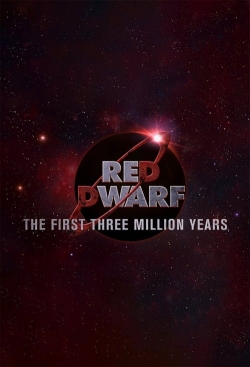 watch Red Dwarf: The First Three Million Years