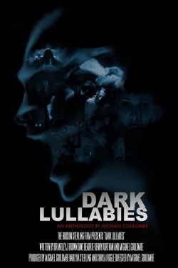 watch Dark Lullabies: An Anthology by Michael Coulombe