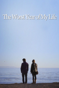watch The Worst Year of My Life