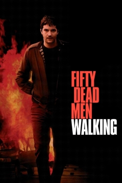 watch Fifty Dead Men Walking