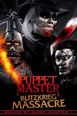 watch Puppet Master: Blitzkrieg Massacre