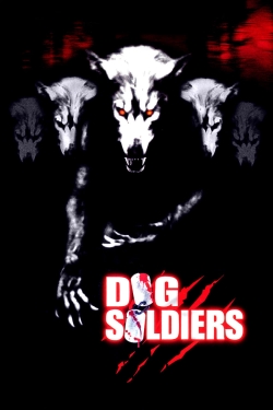 watch Dog Soldiers