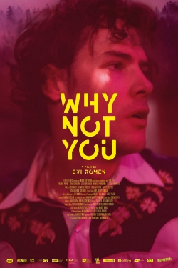 watch Why Not You