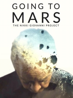 watch Going to Mars: The Nikki Giovanni Project