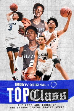 watch Top Class: The Life and Times of the Sierra Canyon Trailblazers