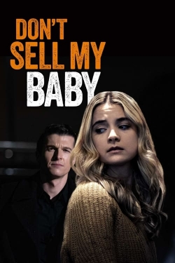 watch Don't Sell My Baby