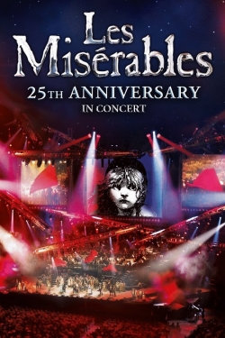 watch Les Misérables in Concert - The 25th Anniversary