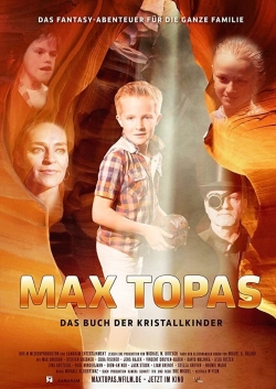 watch Max Topas: The Book of the Crystal Children