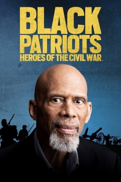 watch Black Patriots: Heroes of the Civil War