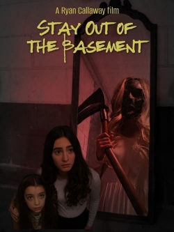 watch Stay Out of the Basement