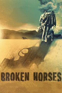 watch Broken Horses