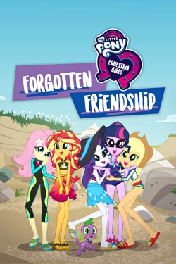 watch My Little Pony: Equestria Girls - Forgotten Friendship