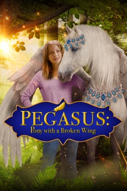 watch Pegasus: Pony With a Broken Wing