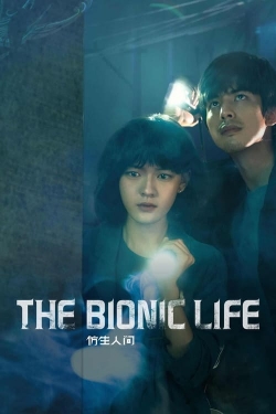 watch The Bionic Life