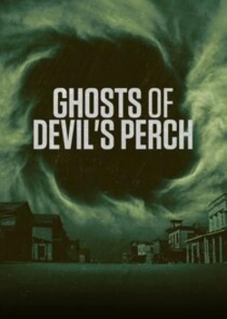 watch Ghosts of Devil's Perch