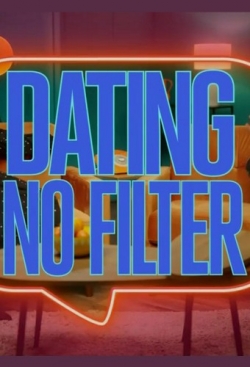 watch Dating No Filter