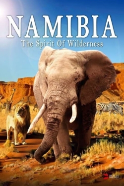 watch Namibia - The Spirit of Wilderness