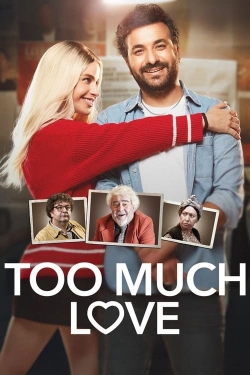 watch Too Much Love
