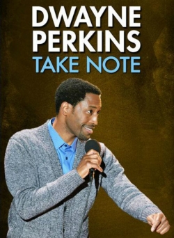 watch Dwayne Perkins: Take Note