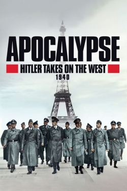 watch Apocalypse, Hitler Takes On The West